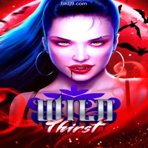 Exploring the Excitement of WildThirst: A Thrilling Slot Adventure on DJ9 COM